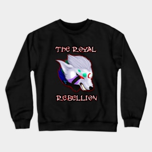 The Royal Rebellion (T-Shirt design only) Crewneck Sweatshirt